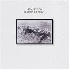 MENDELSON Le Dernier Album LP - Cliquez sur l'image pour la fermer